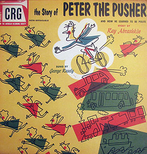 Peter The Pusher; Norman Rose, George Rasely; Children's Record Guild 