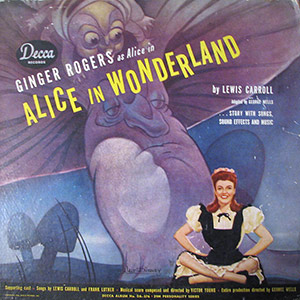 Alice In Wonderland; Ginger Rogers; Decca