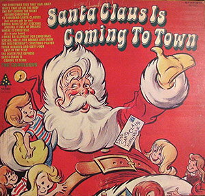 Santa Claus Is Coming To Town; The Caroleers; Diplomat