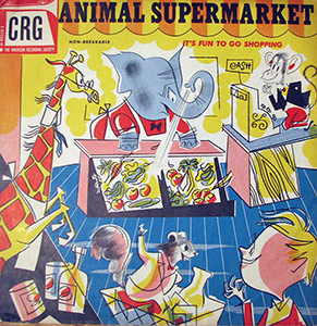 Animal Supermarket; Eugene Lowell Singers; Children's Record Guild